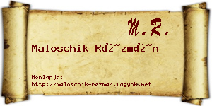 Maloschik Rézmán névjegykártya